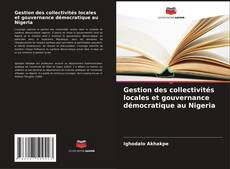 Buchcover von Gestion des collectivités locales et gouvernance démocratique au Nigeria
