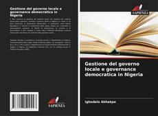 Buchcover von Gestione del governo locale e governance democratica in Nigeria