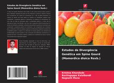 Bookcover of Estudos de Divergência Genética em Spine Gourd (Momordica dioica Roxb.)