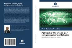 Capa do livro de Politische Theorie in der zeitgenössischen Debatte 