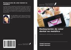 Restauración de color dental no metálico kitap kapağı