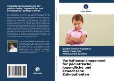 Buchcover von Verhaltensmanagement für pädiatrische, jugendliche und erwachsene Zahnpatienten
