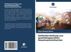 Capa do livro de Seifenherstellung aus qualitätsgeprüften Sesamsamenölsorten 
