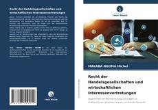 Bookcover of Recht der Handelsgesellschaften und wirtschaftlichen Interessenvertretungen