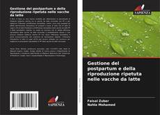 Bookcover of Gestione del postpartum e della riproduzione ripetuta nelle vacche da latte