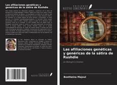 Bookcover of Las afiliaciones genéticas y genéricas de la sátira de Rushdie