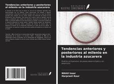 Portada del libro de Tendencias anteriores y posteriores al milenio en la industria azucarera