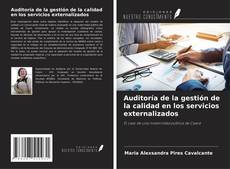 Copertina di Auditoría de la gestión de la calidad en los servicios externalizados