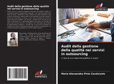 Capa do livro de Audit della gestione della qualità nei servizi in outsourcing 