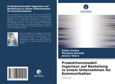 Bookcover of Produktionsmodell Ingenieur auf Bestellung in einem Unternehmen für Kommunikation