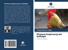 Capa do livro de Phytase-Ergänzung bei Geflügel 