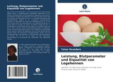 Capa do livro de Leistung, Blutparameter und Eiqualität von Legehennen 