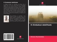 Couverture de O Zimbabué debilitado