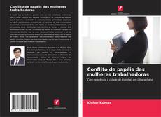 Portada del libro de Conflito de papéis das mulheres trabalhadoras