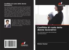 Bookcover of Conflitto di ruolo delle donne lavoratrici