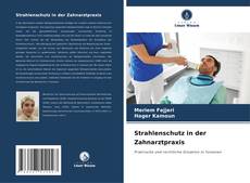 Portada del libro de Strahlenschutz in der Zahnarztpraxis