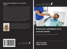 Bookcover of Protección radiológica en la consulta dental