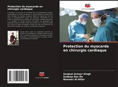 Buchcover von Protection du myocarde en chirurgie cardiaque