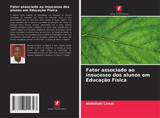 Portada del libro de Fator associado ao insucesso dos alunos em Educação Física