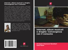 Buchcover von Internet, album musicali e droghe: Convergenza con il consumo