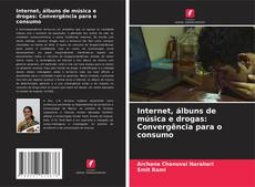 Buchcover von Internet, álbuns de música e drogas: Convergência para o consumo