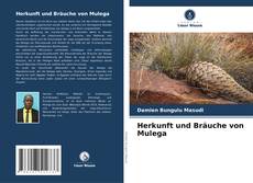 Buchcover von Herkunft und Bräuche von Mulega