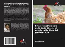Couverture de Il valore nutrizionale della torta di semi di rosella nella dieta dei polli da carne