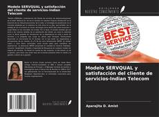 Bookcover of Modelo SERVQUAL y satisfacción del cliente de servicios-Indian Telecom