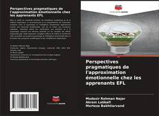 Capa do livro de Perspectives pragmatiques de l'approximation émotionnelle chez les apprenants EFL 