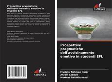 Capa do livro de Prospettive pragmatiche dell'avvicinamento emotivo in studenti EFL 