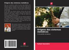 Bookcover of Origens dos sistemas melódicos