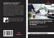 Capa do livro de Contributions to the Study of Business Law in Uruguay 