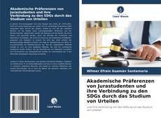 Bookcover of Akademische Präferenzen von Jurastudenten und ihre Verbindung zu den SDGs durch das Studium von Urteilen