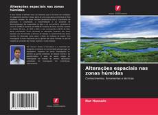 Capa do livro de Alterações espaciais nas zonas húmidas 