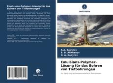 Bookcover of Emulsions-Polymer-Lösung für das Bohren von Tiefbohrungen