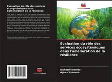 Buchcover von Évaluation du rôle des services écosystémiques dans l'amélioration de la résilience