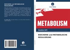 BIOCHEMIE und METABOLISCHE REGULIERUNG kitap kapağı