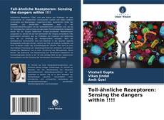 Capa do livro de Toll-ähnliche Rezeptoren: Sensing the dangers within !!!! 