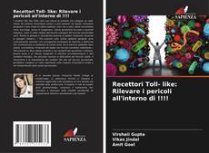 Capa do livro de Recettori Toll- like: Rilevare i pericoli all'interno di !!!! 