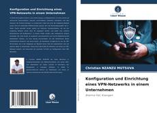 Portada del libro de Konfiguration und Einrichtung eines VPN-Netzwerks in einem Unternehmen