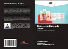 Bookcover of Titane et alliages de titane