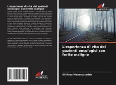 Buchcover von L'esperienza di vita dei pazienti oncologici con ferite maligne