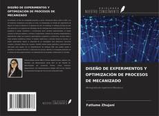DISEÑO DE EXPERIMENTOS Y OPTIMIZACIÓN DE PROCESOS DE MECANIZADO的封面