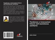 Buchcover von Tendenze e innovazioni future nell'assistenza sanitaria