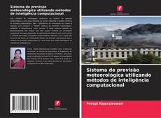 Bookcover of Sistema de previsão meteorológica utilizando métodos de inteligência computacional