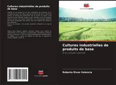 Borítókép a  Cultures industrielles de produits de base - hoz