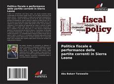 Bookcover of Politica fiscale e performance delle partite correnti in Sierra Leone
