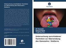 Capa do livro de Untersuchung verschiedener Techniken zur Überwindung des Stammelns / Stotterns 
