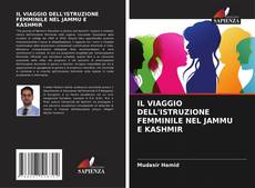 IL VIAGGIO DELL'ISTRUZIONE FEMMINILE NEL JAMMU E KASHMIR kitap kapağı