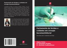 Fechamento de feridas e cuidados em cirurgia bucomaxilofacial kitap kapağı